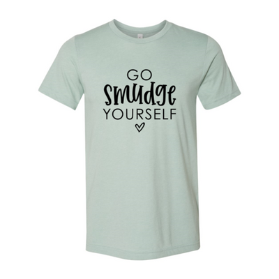 T-shirts Heather Dusty Blue Go Smudge Yourself T-Shirt - Unisex Ring Spun Cotton fashique fusion