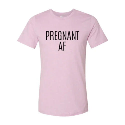 Light pink unisex t-shirt with bold black 'PREGNANT AF' text on the front, maternity shirt