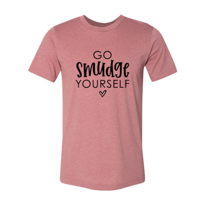 T-shirts Heather Mauve Go Smudge Yourself T-Shirt - Unisex Ring Spun Cotton fashique fusion