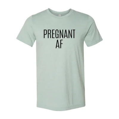 Light gray unisex t-shirt with bold black 'PREGNANT AF' text on front