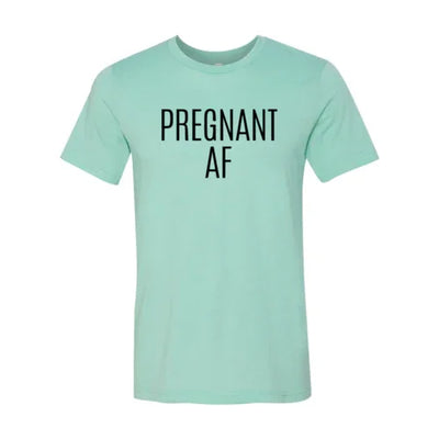 Mint green t-shirt with bold black 'PREGNANT AF' text, maternity announcement shirt