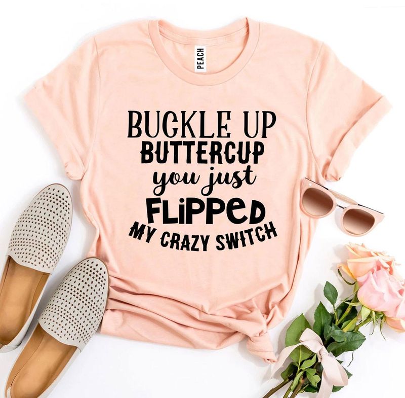 T-shirts Buckle Up Buttercup Premium T-shirt - Soft Retail Fit Agate