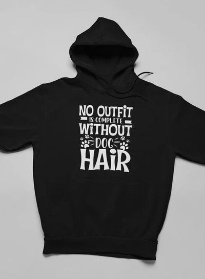 Black hoodie flat lay with 'No outfit is complete without dog hair' text on gray background