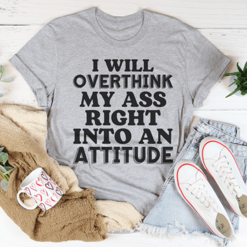 Sports & Outdoors Athletic Heather I Will Overthink Myself Right Into An Attitude T-Shirt fashique fusion